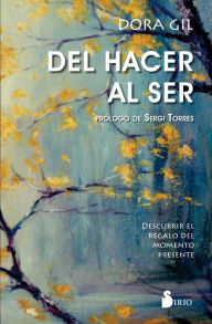 Title: Del hacer al ser, Author: Dora Gil
