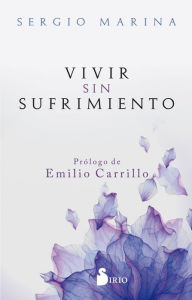 Title: Vivir sin sufrimiento, Author: Sergio Marina