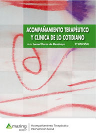 Title: Acompañamiento terapéutico y clínica de lo cotidiano 2ª edición, Author: Leonel Dozza de Mendonça
