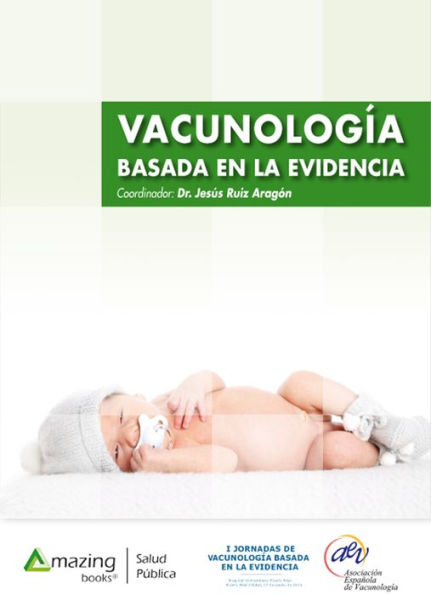 Vacunología: Basada en la evidencia
