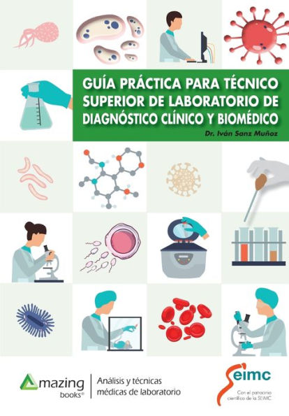 GUï¿½A PRï¿½CTICA PARA Tï¿½CNICO SUPERIOR DE LABORATORIO DE DIAGNï¿½STICO CLï¿½NICO Y BIOMï¿½DICO