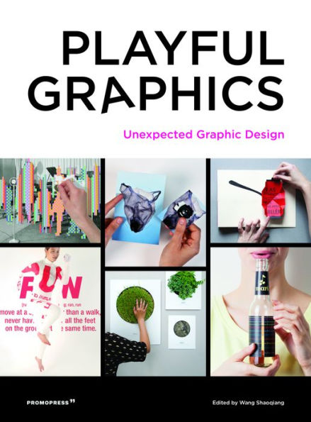 Playful graphics: Unexpected Graphic Design