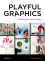 Playful graphics: Unexpected Graphic Design