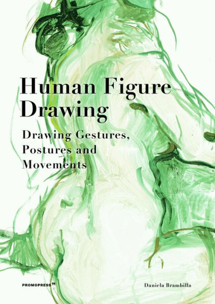 Human Figure Drawing: Drawing Gestures, Pictures and Movements
