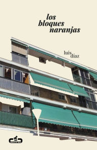 Title: Los bloques naranjas, Author: Luis Díaz