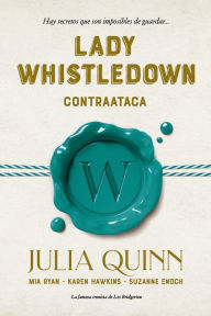 Title: Lady Whistledown contraataca (Book 2 of 2), Author: Julia Quinn