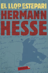 Title: El llop estepari, Author: Hermann Hesse