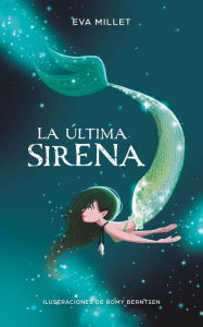 Title: La última sirena, Author: Eva Millet