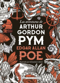 Title: Las aventuras de Arthur Gordon Pym, Author: Edgar Allan Poe