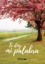 Title: Te doy mi palabra, Author: Ascen Manzano