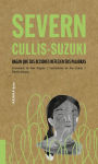 Alternative view 1 of Severn Cullis-Suzuki: Hagan que sus acciones reflejen sus palabras