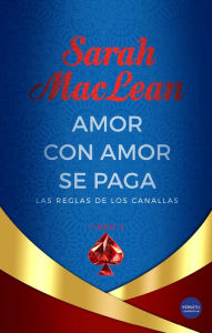 Title: Amor con amor se paga, Author: Sarah MacLean