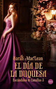 Title: El día de la duquesa, Author: Sarah MacLean