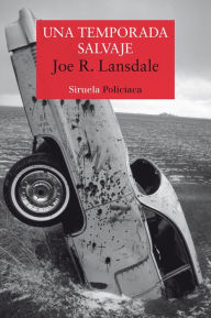 Title: Una temporada salvaje, Author: Joe R. Lansdale