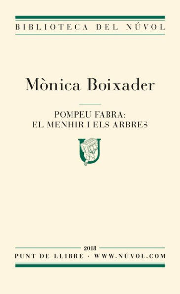 Pompeu Fabra: el menhir i els arbres