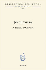 Title: A trenc d'onada: Jordi Cussà, Author: Jordi Cussà