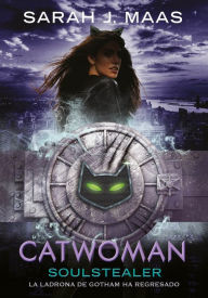 Title: Catwoman: Soulstealer (Spanish Edition), Author: Sarah J. Maas