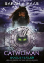 Catwoman: Soulstealer (Spanish Edition)