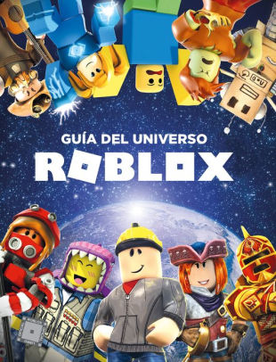 Roblox Guia Del Universo Roblox Inside The World Of Roblox By Roblox Hardcover Barnes Noble - como conseguir robux carlos imado