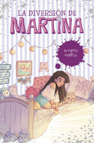 Title: La diversión de Martina 3 - La puerta mágica, Author: Martina D'Antiochia