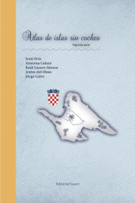 Title: Atlas de islas sin coches. Segunda parte., Author: Azucena Calaza