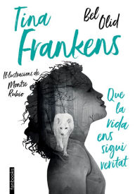 Title: Tina Frankens: Il·lustracions de Montse Rubio, Author: Bel Olid