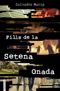 Title: Fills de la Setena Onada, Author: Salvador Macip