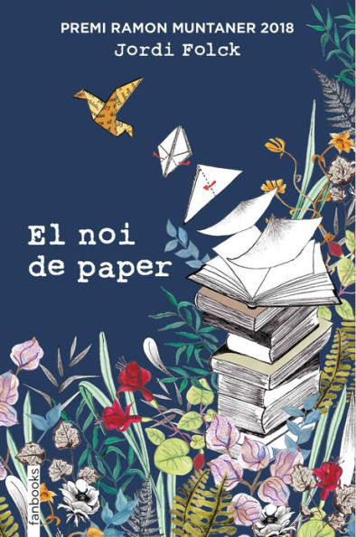 El noi de paper: Premi Ramon Muntaner 2018