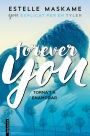 Forever you: Explicat per en Tyler