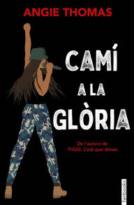 Title: Camí a la glòria, Author: Angie Thomas