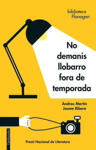 Title: No demanis llobarro fora de temporada, Author: Andreu Martín / Jaume Ribera