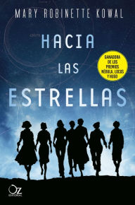 Title: Hacia las estrellas, Author: Mary Robinette Kowal