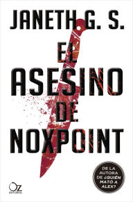 Title: El asesino de Noxpoint, Author: Janeth G. S.