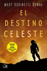 Title: El destino celeste, Author: Mary Robinette Kowal