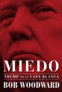 Miedo: Trump en la Casa Blanca / Fear: Trump in the White House