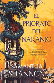 Title: El priorato del naranjo / The Priory of the Orange Tree, Author: Samantha Shannon