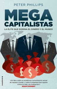 Title: Megacapitalistas, Author: Peter Phillips