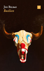 Title: Basilisco, Author: Jon Bilbao Lopategui