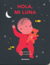 Title: Hola, mi luna, Author: Mar Benegas