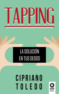 Title: Tapping: La solución en tus dedos, Author: Cipriano Toledo