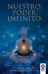 Title: Nuestro poder infinito, Author: Ronna Herman Vezane