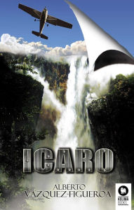 Title: Ícaro, Author: Alberto Vázquez-Figueroa