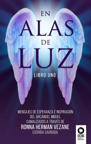 En alas de luz: Libro uno