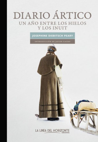 Diario ártico: Un año entre los hielos y los inuits