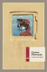 Title: Contra Florencia, Author: Mario Colleoni