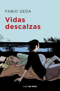 Title: Vidas descalzas, Author: Fabio Geda