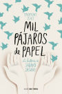 Mil pájaros de papel: La historia de Sadako Sasaki