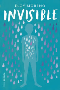 Title: Invisible, Author: Eloy Moreno