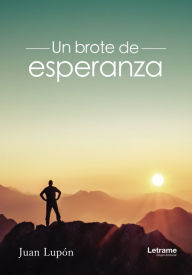 Title: Un brote de esperanza, Author: Juan Lupón