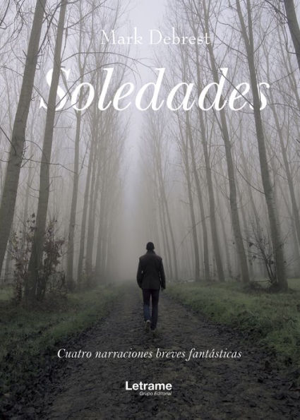Soledades: Cuatro narraciones breves fantásticas